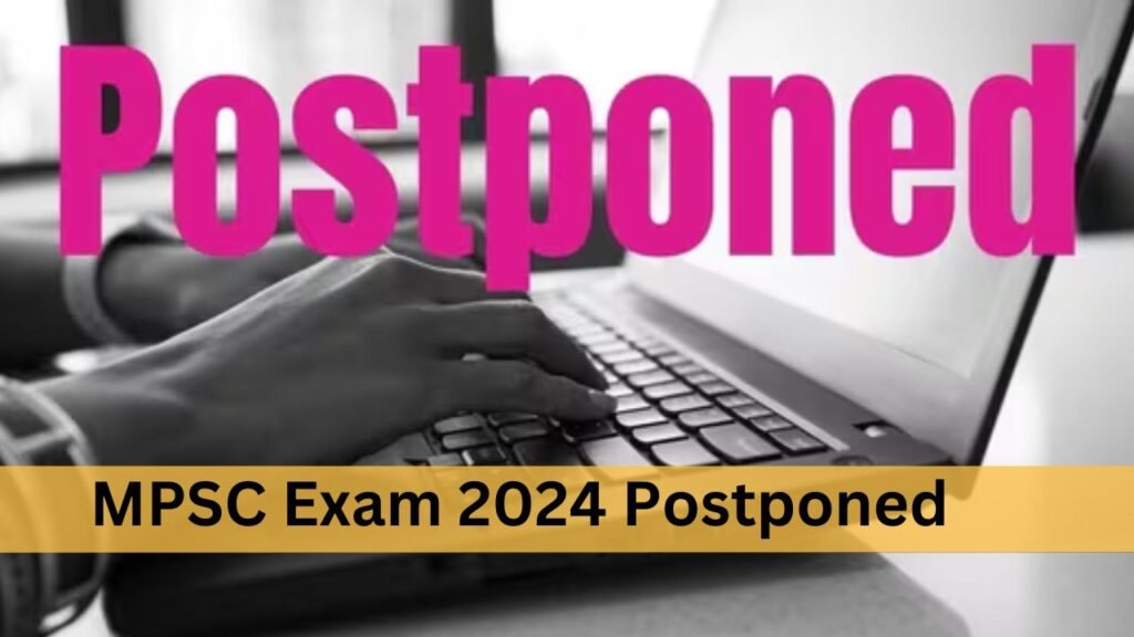 MPSC Exam 2024 Postponed