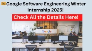 Google Software Engineering Winter Internship 2025