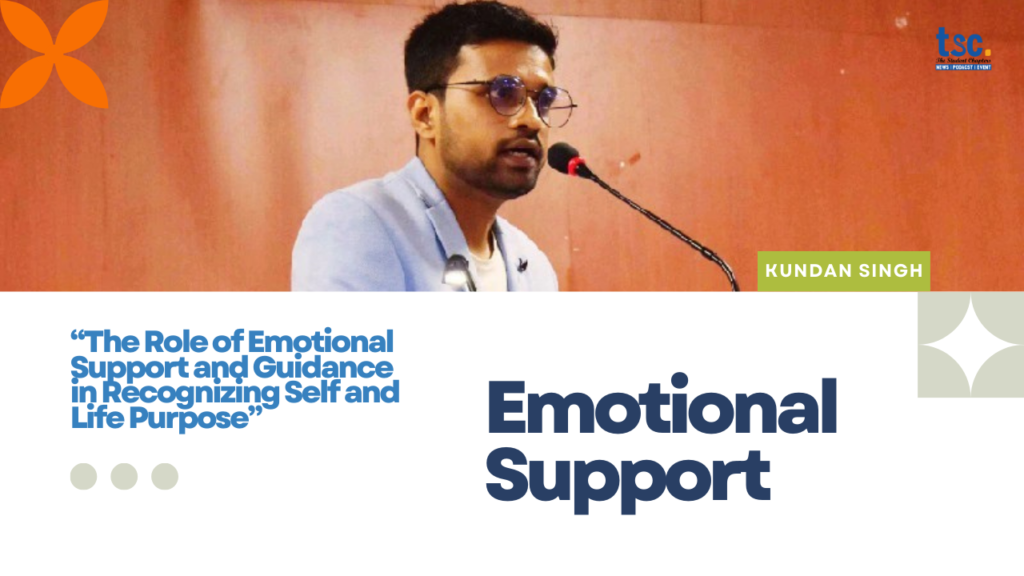 The Role of Emotional Support and Guidance in Recognizing Self and Life Purpose