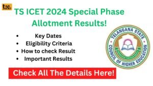 TS ICET 2024 Special Phase Allotment Results Released