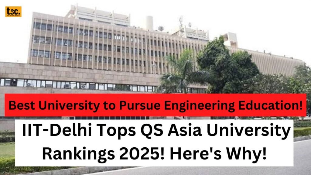 IIT-Delhi Tops QS Asia University Rankings 2025