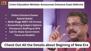 Union Education Minister Announces Entrance Exam Reforms