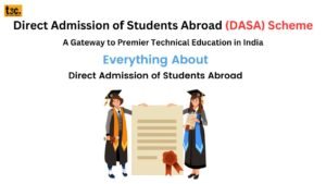 Direct Admission of Students Abroad (DASA) Scheme