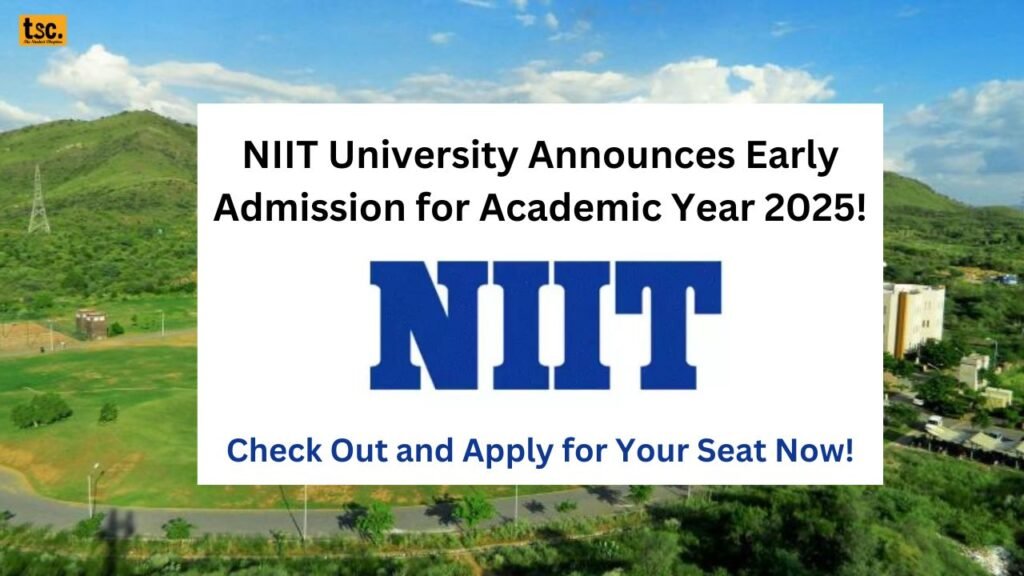 NIIT University Announces Early Admission for Academic Year 2025!