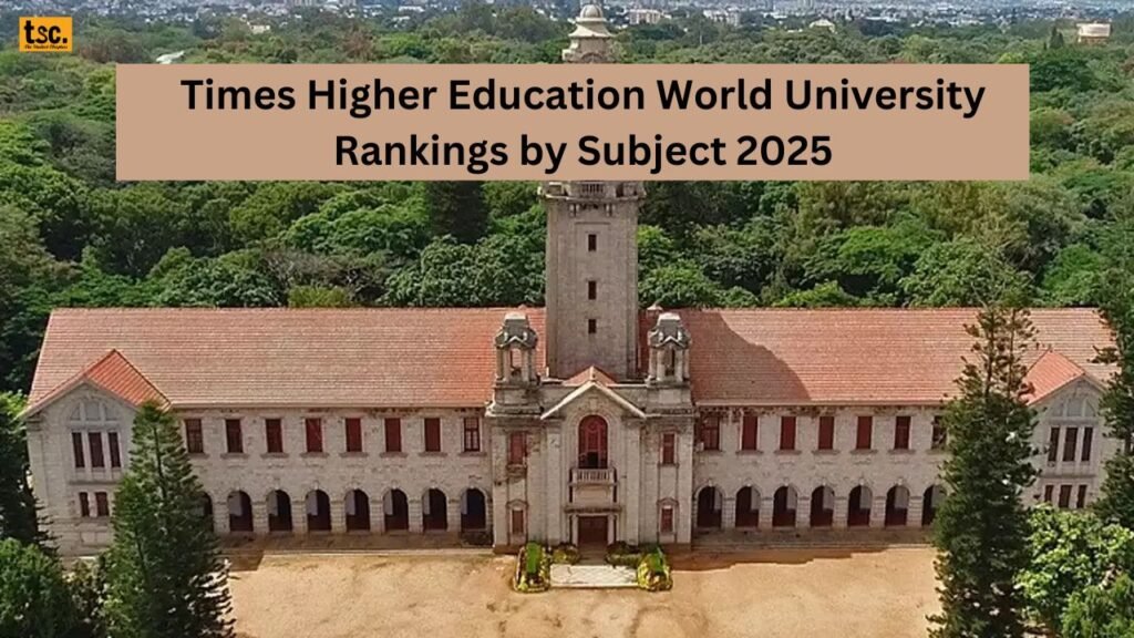 Times Higher Education World University Rankings by Subject 2025: Indian Universities Shine! Check All the Details Here!