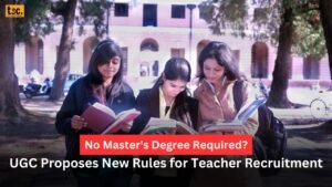 UGC Proposes New Rules for Teacher Recruitment