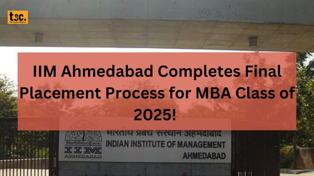 IIM Ahmedabad Completes Final Placement Process for MBA Class of 2025!