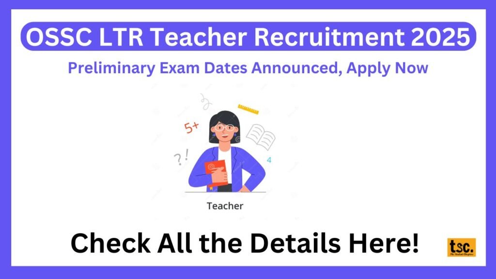 OSSC LTR Teacher Recruitment 2025