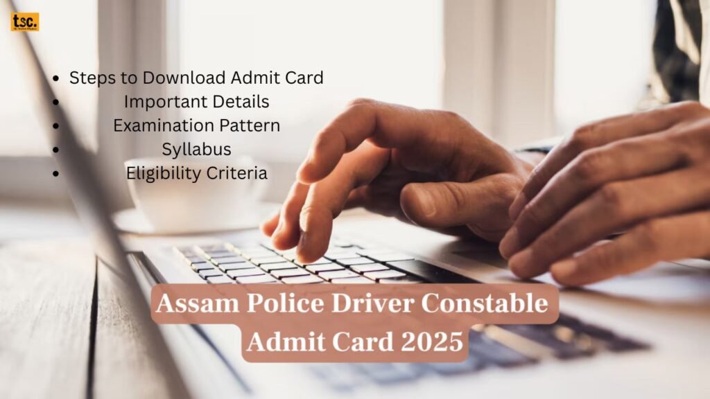 Assam Police Constable Driving Test Admit Card 2025