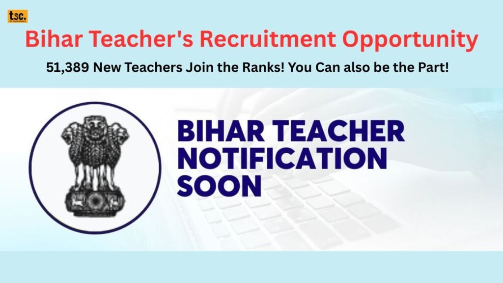 Bihar Teacher's Recruitment Opportunity