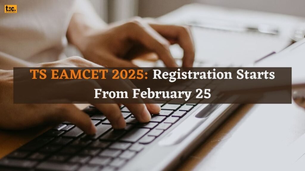 TS EAMCET 2025 Registration Begins