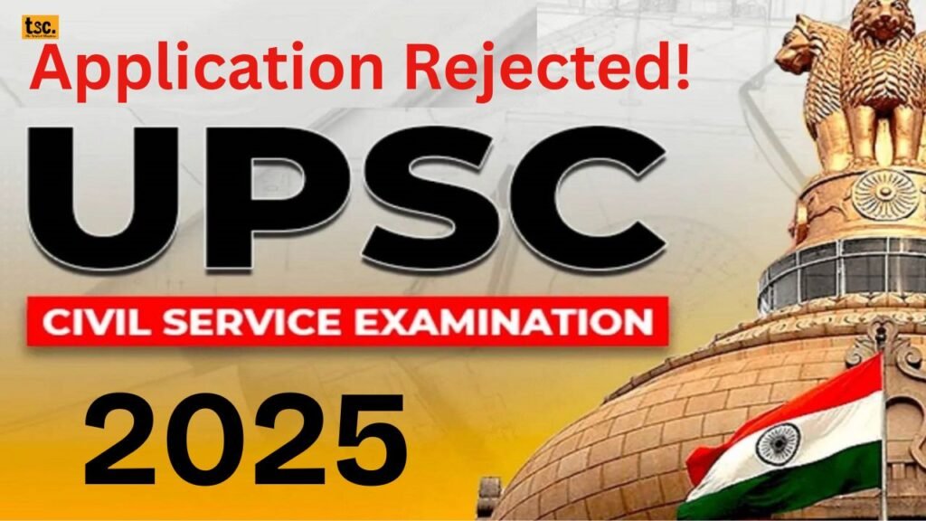 UPSC Civil Services Prelims Exam 2025, UPSC exam 2025, civil services exam, UPSC application form, UPSC exam pattern, UPSC syllabus, UPSC eligibility criteria, UPSC exam dates, UPSC application process, UPSC rejected applications, UPSC appeal process, civil services prelims exam, UPSC exam preparation, UPSC exam tips, UPSC exam strategy, UPSC civil services, union public service commission, UPSC exam notification, UPSC exam schedule, UPSC exam centers, UPSC exam admit card, UPSC exam results, UPSC exam cut off, UPSC exam answer key, UPSC civil services exam 2025, UPSC civil services prelims exam 2025