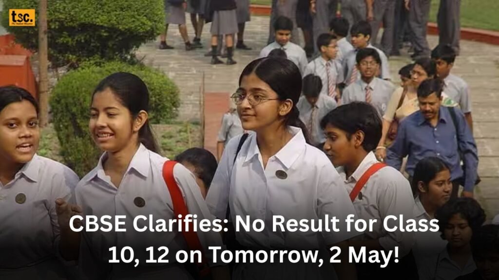 CBSE Clarifies No Result for Class 10, 12 on Tomorrow, 2 May