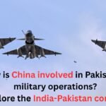 How is China involved in Pakistan’s military operations? Explore the India-Pakistan conflict!