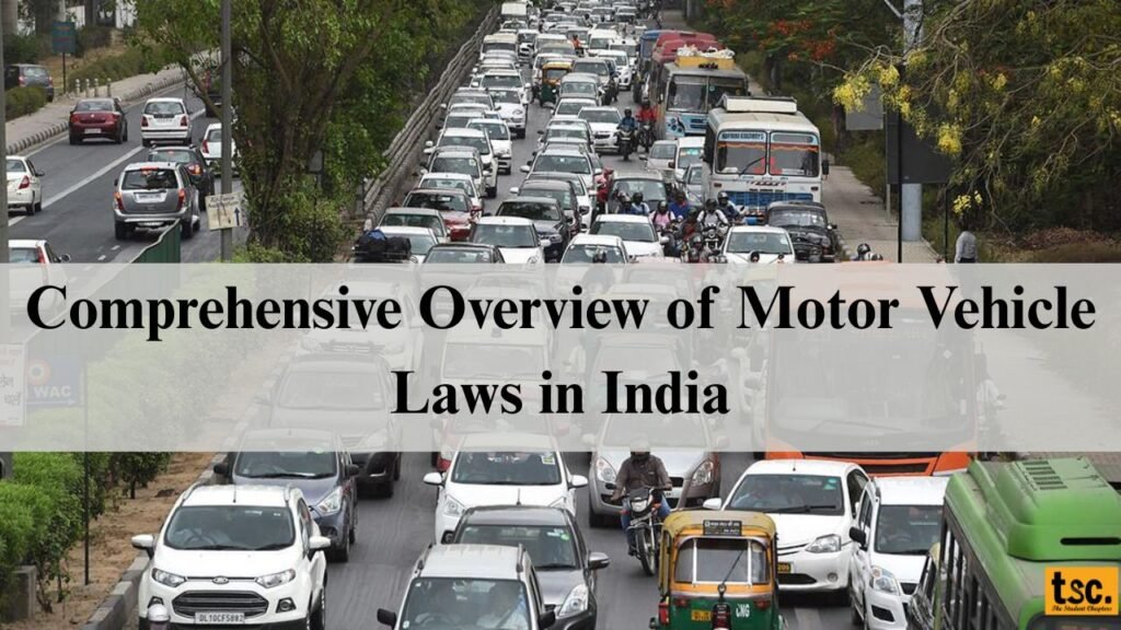 Comprehensive Overview of Motor Vehicle Laws in India