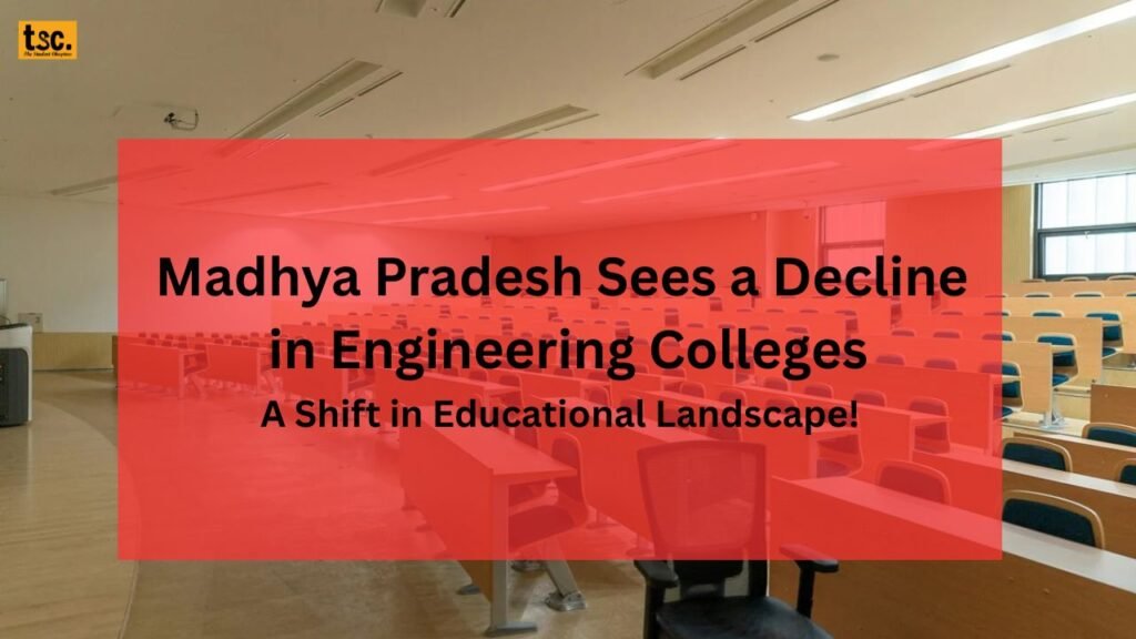 Madhya Pradesh Sees a Decline in Engineering Colleges