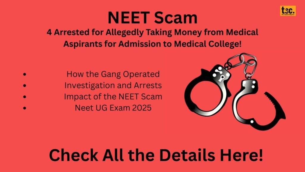 NEET Scam: 4 Arrested for Allegedly Taking Money from Medical Aspirants for Admission to Medical College!