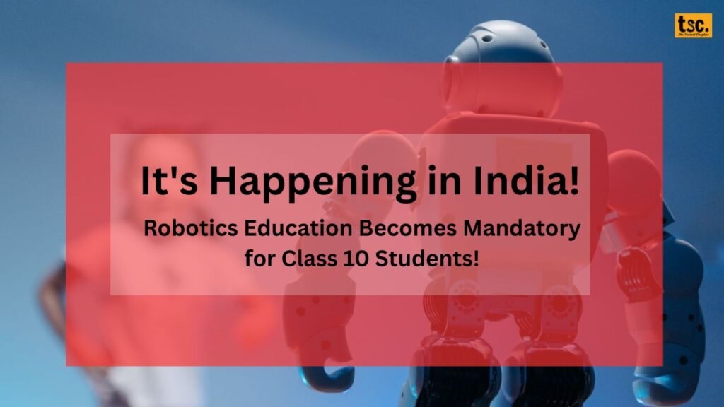 Robotics Education Becomes Mandatory for Class 10 Students!