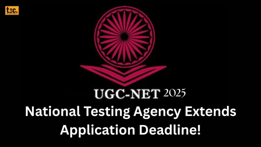 UGC NET June 2025: National Testing Agency Extends Application Deadline!