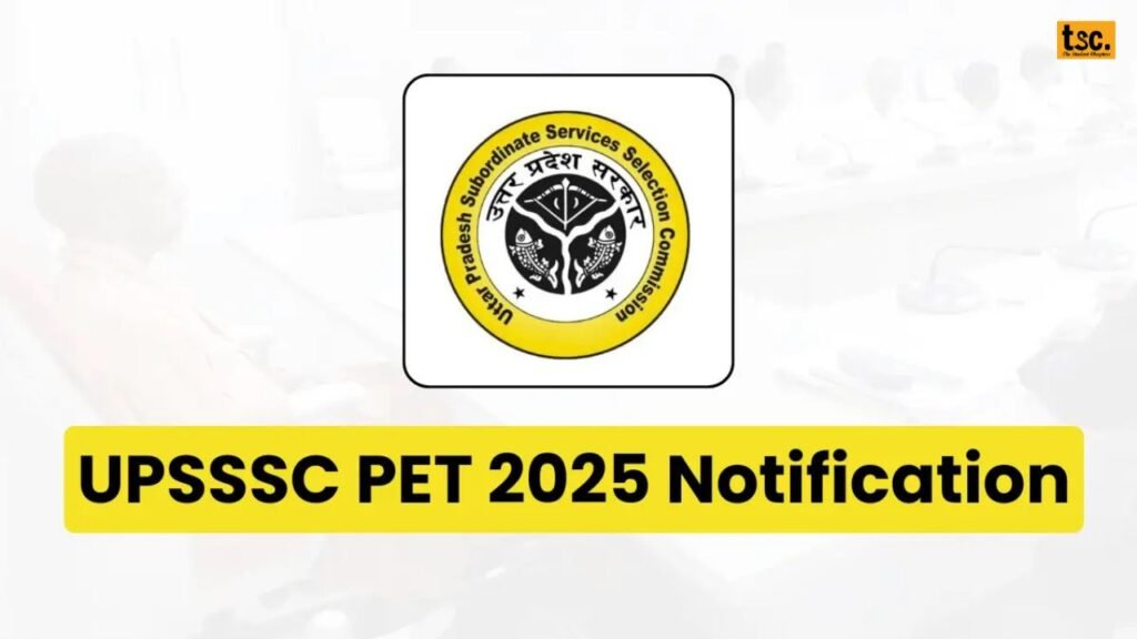 UPSSSC PET 2025 Notification Released