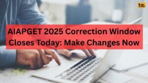 AIAPGET 2025 Correction Window Closes Today: Make Changes Now