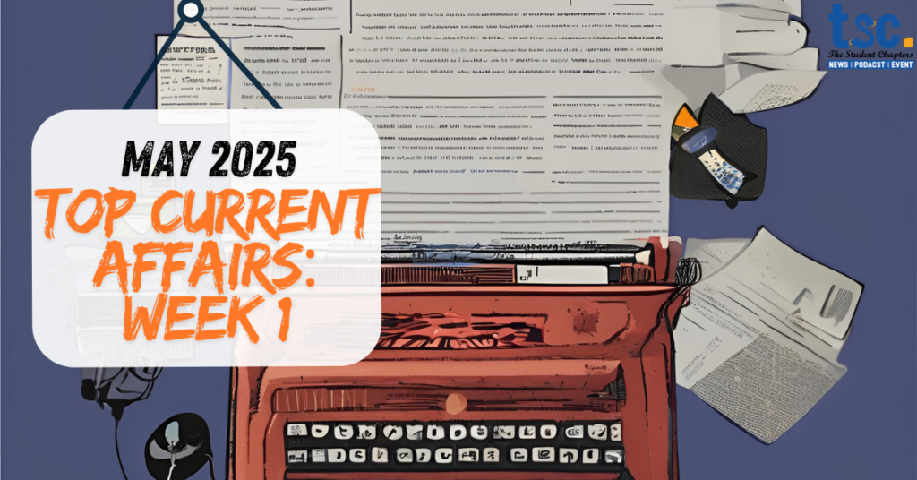 Current affairs May 2025 infographic for competitive exams
