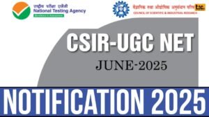 CSIR UGC NET June 2025 Registration: Last Chance to Apply Today!
