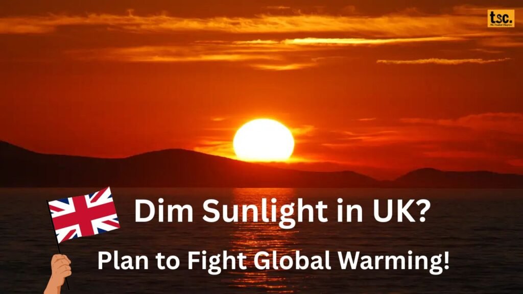 Dim Sunlight in UK? UK's Groundbreaking Plan to Fight Global Warming! Funded by Bill Gates! 