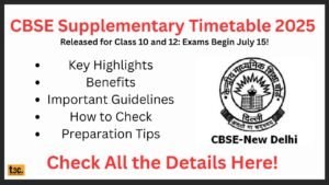 Important GuidelinesCBSE Supplementary Timetable 2025 Released for Class 10 and 12