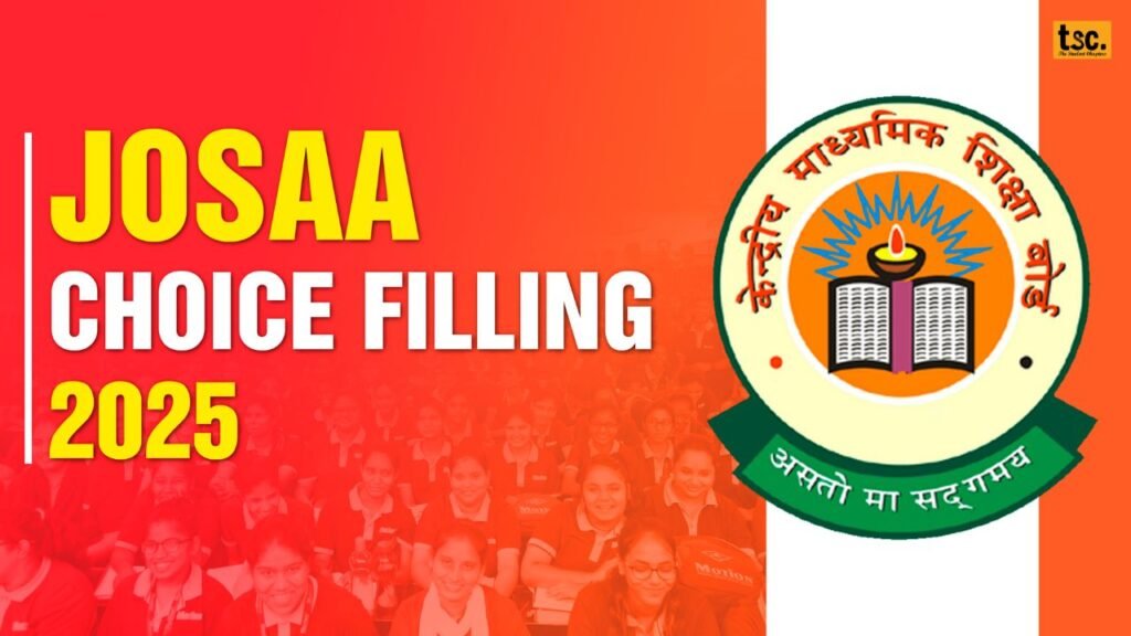 JoSAA Counselling 2025 Registration and Choice Filling Begins Today!