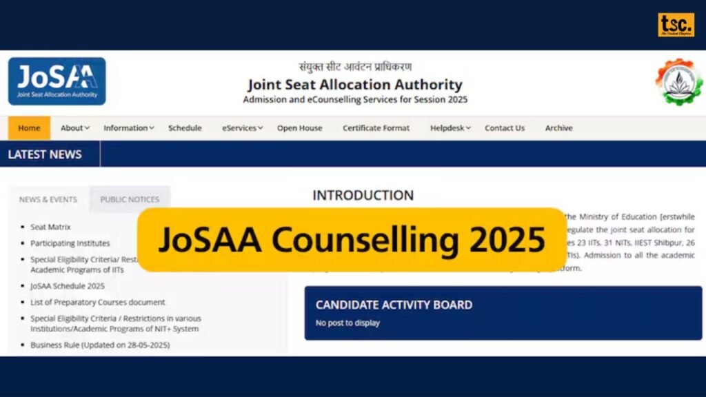 JoSAA Counselling 2025 Registration and Choice Filling Begins Today!