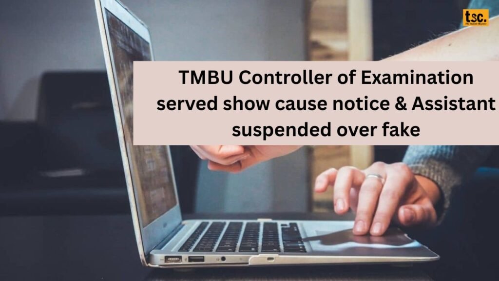 TMBU Under Fire Over Fake Admit Cards Controller of Examination Served Show Cause, Assistant Suspended