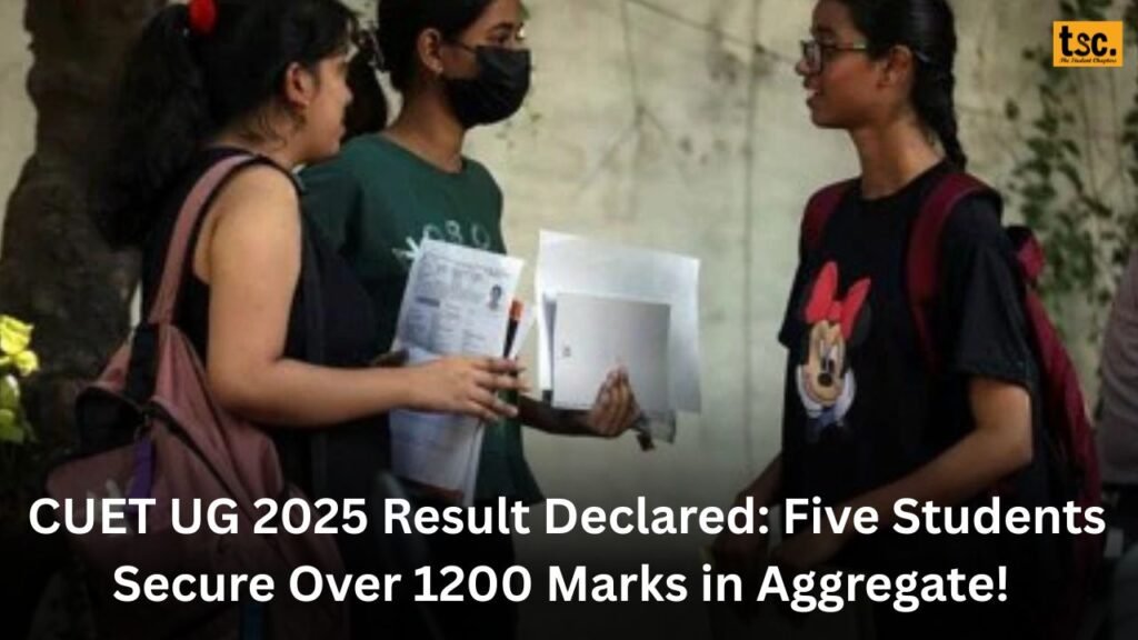 CUET UG 2025 Result Declared: Five Students Secure Over 1200 Marks in Aggregate!