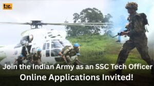 Join the Indian Army as an SSC Tech Officer: Online Applications Invited!