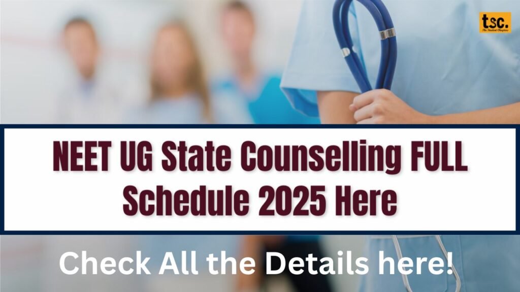 NEET UG State Counselling Schedule 2025 Released! Check Everything Here!