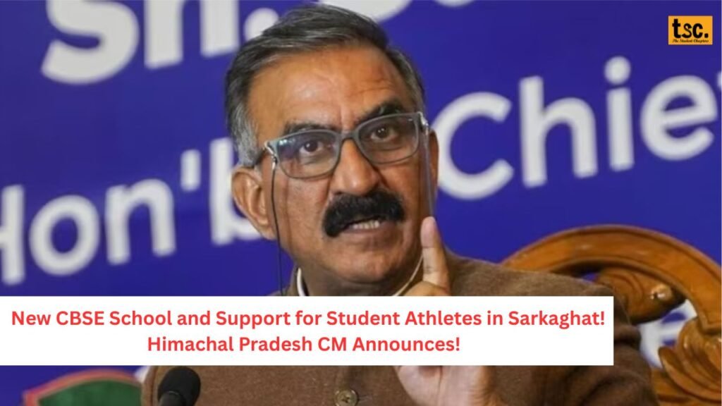 New CBSE School and Support for Student Athletes in Sarkaghat! Himachal Pradesh CM Announces! 