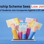 PM Internship Scheme Sees Low Joining Rate: Only 6% of Students Join Companies Against 1.53 Lakh Offers!