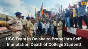 UGC Team in Odisha to Probe into Self-Immolation Death of College Student!