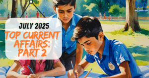 July 2025 current affairs events in India and globally